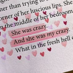 an open book with pink and red hearts on the pages that read, she was crazy