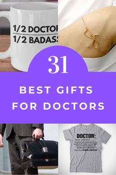 the words 31 best gifts for doctors are shown in this collage with images of people holding