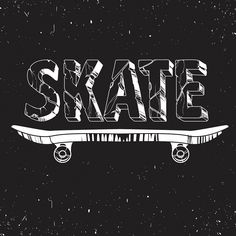 skateboard with the word skate written on it in chalk paint and grunge