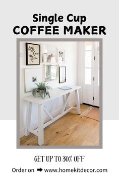 a white table with pictures on it and the words, single cup coffee maker get up to 90 % off