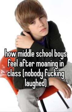 a boy sitting in a chair with his arms crossed and the words how middle school boys feel