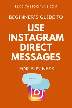 the beginner's guide to use instagram direct messages for business