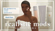 an ad for realistic mods featuring a woman holding her hand up to her face