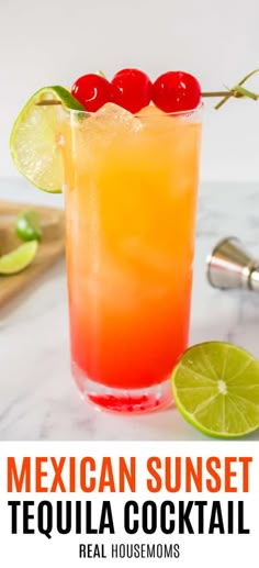 the mexican sunset tequila cocktail is garnished with cherries and lime