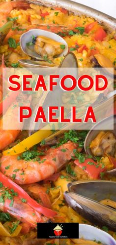 seafood paella in a pan with the words seafood paella above it and an image of