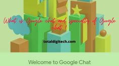 welcome to google chat with colorful blocks and stars