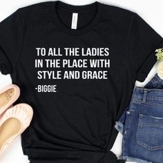 Comes In White Or Other Colors Upon Request! Comment Which Color You Would Like! Girly Tomboy, Tshirt Sayings, Sneaker Ball, Shirts Diy, Tomboy Look, Sassy Shirts, Shirt Quotes, Summer Fashions, Women Graphic