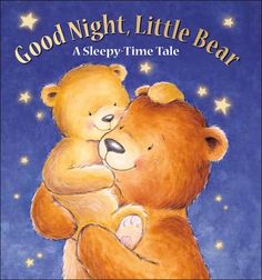 the book cover for good night, little bear is hugging a teddy bear with stars in the background