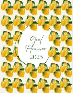 a white circle surrounded by yellow lemons with green leaves and the words god planner 205