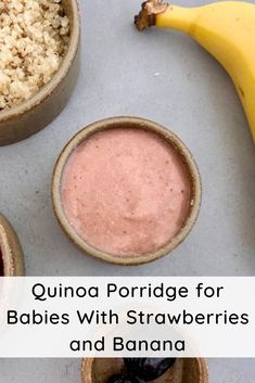 quinoa porridge for babies with strawberries and banana in small bowls on a table