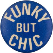 a blue button with the words funky but chic written in white letters on it