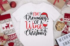 i'm dreaming of a wine christmas t - shirt with santa hat on it