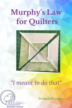 a book cover with the title murphy's law for quilters i meant to do that