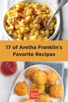 some food is on a white plate and the words 17 of aretha franklin's favorite recipes