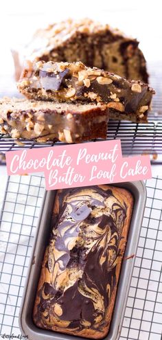 chocolate peanut butter loaf cake on a cooling rack with a pink sign that says, chocolate peanut butter loaf cake