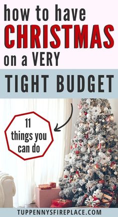 a christmas tree with presents under it and the words how to have christmas on a very tight budget