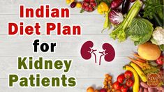 Diet menu for patients with kidney disease - Diet For Dialysis Patient -... Kidney Patient Diet, Protien Diet, Gerd Diet Recipes, Healthy Fats List, Ckd Diet, Gerd Diet, Macros Diet, Indian Diet, Healthy Kidneys