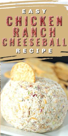 an easy chicken ranch cheeseball recipe on a plate with crackers in the background