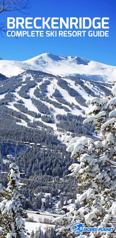 the breckenridge ski resort guide is shown in front of snow covered mountains