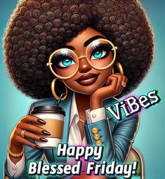 Friday Blessings Mornings, Tuesday Blessings Mornings, Blessed Thursday, African American Inspiration, African American Movies, African American Expressions