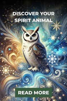 an owl sitting on top of a tree surrounded by snowflakes with the words,'discovery your spirit animal read more '