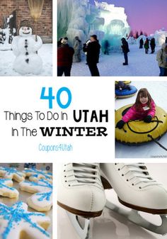 the top ten things to do in utah in the winter, including ice skating and snowboarding