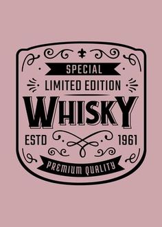 the label for whisky is shown on a pink background, with black lettering and an ornate frame