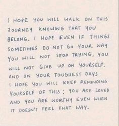 a handwritten note with the words, i hope you will walk on this journey