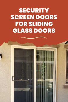 a screen door with the words security screen doors for sliding glass doors