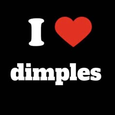 i love dimples on a black background with red heart and white letters in the center