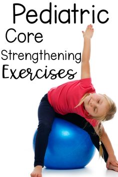 Strength And Flexibility Workout, Pediatric Pt Ideas, Pediatric Pelvic Floor Exercises, Pediatric Balance Activities, Pediatric Physical Therapy Activities, Motor Activities For Preschoolers, Pink Oatmeal, Kids Exercise, Pediatric Pt