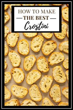 crostini with the title how to make the best crostini