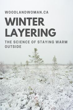 winter layering the science of staying warm outside by woodland woman c a book cover