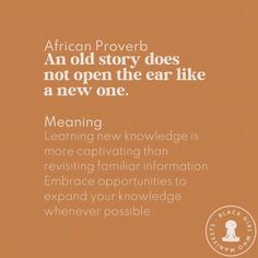 an old story does not open the ear like a new one meaning is more captivating than revising familiar information