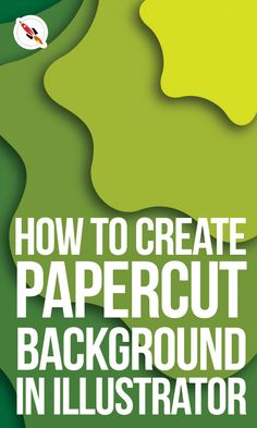 the cover of how to create papercut background in illustrator by michael j miller