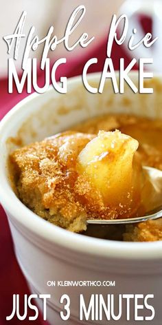 a bowl of apple pie mug cake with a spoon in it and the words just 3 minutes left