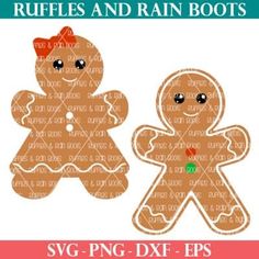 two gingerbreads with bows on their heads and the words ruffles and rain boots