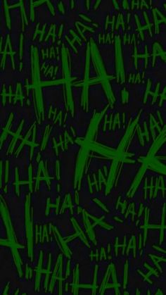 green graffiti on black background with the word ha ha ha