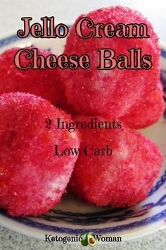 three ingredient low carb jello cream cheese balls on a blue and white plate