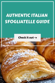 some croissants with the words authentic italian stogliatelle guide check it out