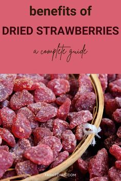 the benefits of dried strawberries and how to use them