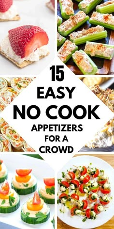 the top ten easy no cook appetizers for a crowd