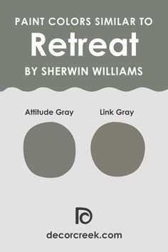 Colors Similar to Retreat Paint Color SW-6207 by Sherwin Williams Link Grey Sherwin Williams, Retreat Paint Color, Sw Retreat, Gray Sherwin Williams, Exterior Gray Paint, Green Grey Paint, Comfort Gray, Grey Exterior