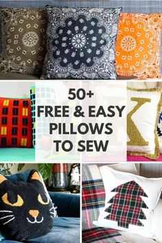 pillows that have been made with different patterns and colors, including the words 50 + free & easy pillows to sew