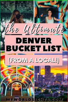 the ultimate denver bucket list from a local destination to what's on your map