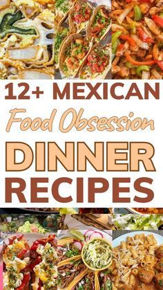 mexican food and desserts are featured in this collage with the title overlay