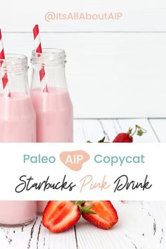 two pink drinks with strawberries in front of them and the words pale alp copycat starbucks pink drink