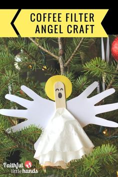 an angel ornament hanging from a christmas tree with text overlay that reads coffee filter angel craft