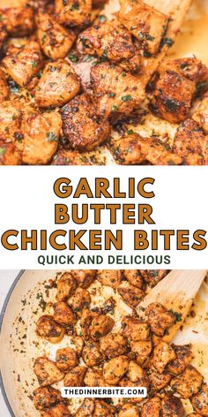 garlic butter chicken bites in a skillet with text overlay that reads garlic butter chicken bites quick and delicious