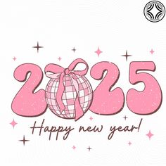 a happy new year card with the number twenty five and a pink ribbon wrapped around it